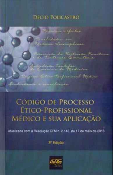 Picture of CODIGO DE PROCESSO ETICO-PROFISSIONAL MEDICO E SUA APLICACAO - 3ª ED