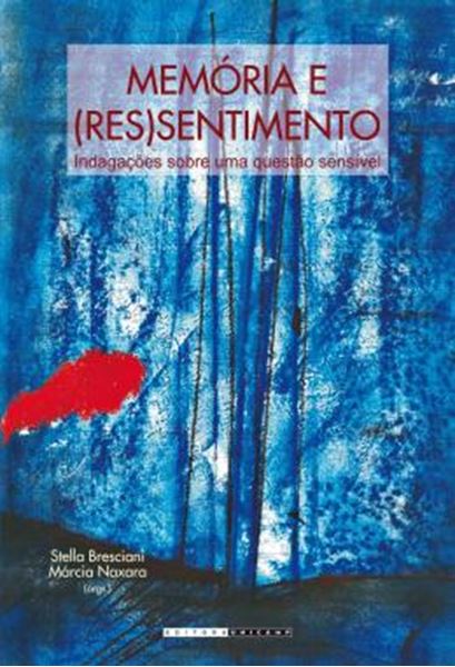 Picture of MEMORIA E (RES)SENTIMENTO - INDAGACOES SOBRE UMA QUESTAO SENSIVEL