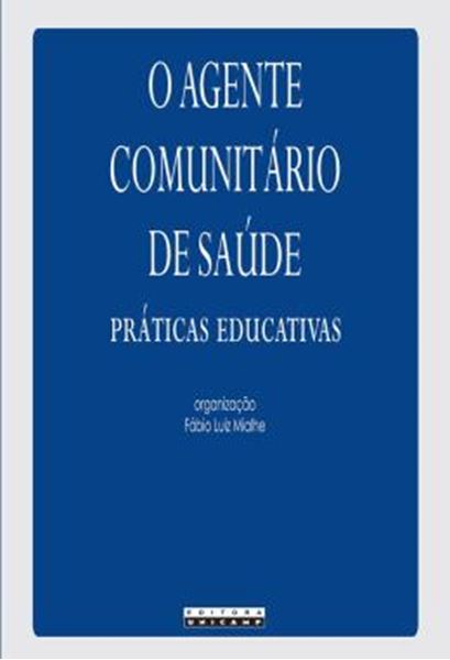Picture of O AGENTE COMUNITARIO DE SAUDE - PRATICAS EDUCATIVAS