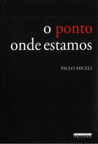 Picture of O PONTO ONDE ESTAMOS - VIAGENS E VIAJANTES NA HISTORIA DA EXPANSAO (PORTUGAL, SECULOS XV E XVI)