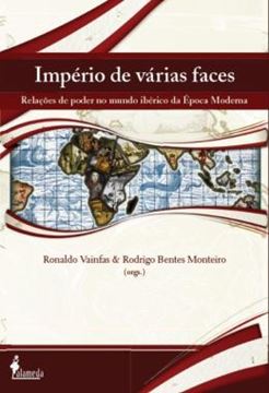 Imagem de IMPERIO DE VARIAS FACES - RELACOES DE PODER NO MUNDO IBERICO DA EPOCA MODERNA