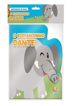 Imagem de AMIGUINHOS DA AGUA - O ELEFANTINHO DANTE