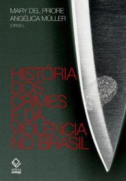 Imagem de HISTORIA DOS CRIMES E DA VIOLENCIA NO BRASIL