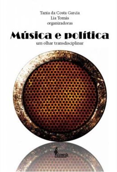 Picture of MUSICA E POLITICA - UM OLHAR TRANSDISCIPLINAR