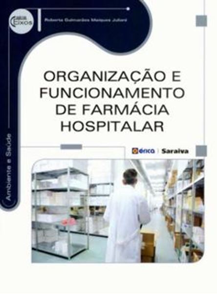 Picture of ORGANIZACAO E FUNCIONAMENTO DE FARMACIA HOSPITALAR