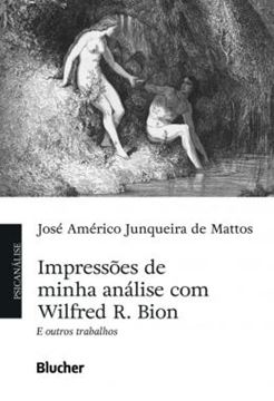 Imagem de IMPRESSOES DE MINHA ANALISE COM WILFRED R. BION E OUTROS TRABALHOS