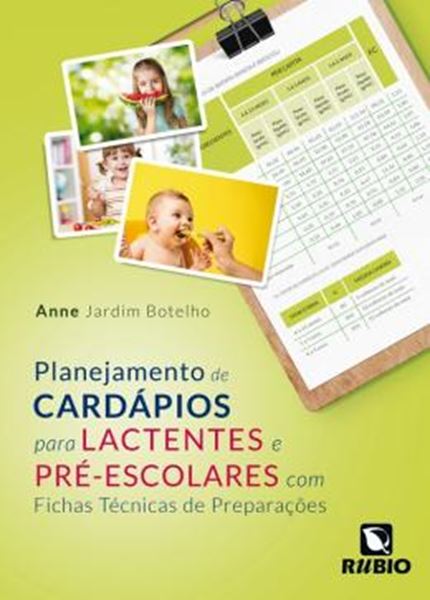 Picture of PLANEJAMENTO DE CARDAPIOS PARA LACTENTES E PRE-ESCOLARES COM FICHAS TECNICAS DE PREPARACOES