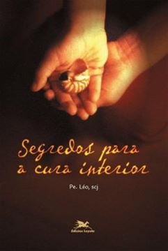 Imagem de SEGREDOS PARA A CURA INTERIOR - 13ª ED