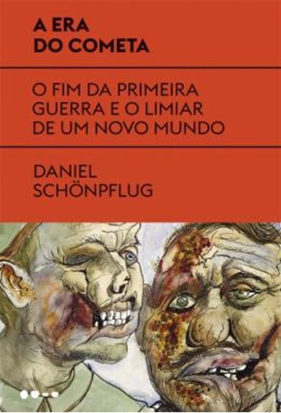 Picture of ERA DO COMETA, A - O FIM DA PRIMEIRA GUERRA E O LIMIAR DE UM NOVO MUNDO