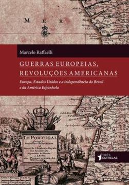 Imagem de GUERRAS EUROPEIAS, REVOLUCOES AMERICANAS