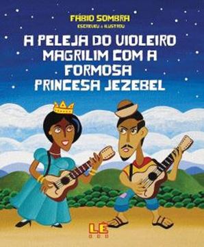 Imagem de A PELEJA DO VIOLEIRO MAGRILIM COM A FORMOSA PRINCESA JEZEBEL