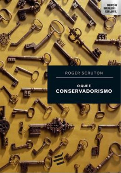 Picture of QUE E CONSERVADORISMO, O