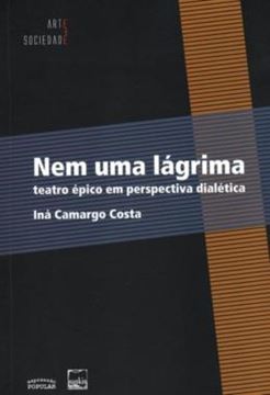 Imagem de NEM UMA LAGRIMA - TEATRO EPICO EM PERSPECTIVA DIALETICA