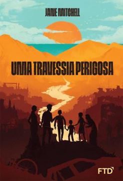 Imagem de UMA TRAVESSIA PERIGOSA