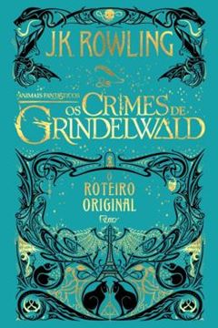 Imagem de ANIMAIS FANTASTICOS - OS CRIMES DE GRINDELWALD - O ROTEIRO ORIGINAL