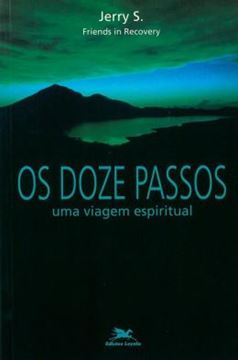 Imagem de OS DOZE PASSOS - UMA VIAGEM ESPIRITUAL