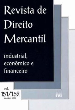 Imagem de REVISTA DE DIREITO MERCANTIL - INDUSTRIAL, ECONOMICO E FINANCEIRO - VOLS. 151/152 - JANEIRO, DEZEMBRO DE 2009