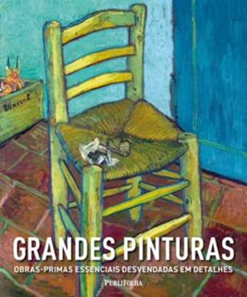 Picture of GRANDES PINTURAS - OBRAS-PRIMAS ESSENCIAIS DESVENDADAS EM DETALHES
