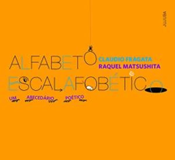 Picture of ALFABETO ESCALAFOBETICO - UM ABECEDARIO POETICO