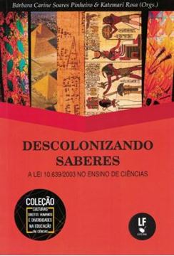 Imagem de DESCOLONIZANDO SABERES - A LEI 10.639/2003 NO ENSINO DE CIENCIAS