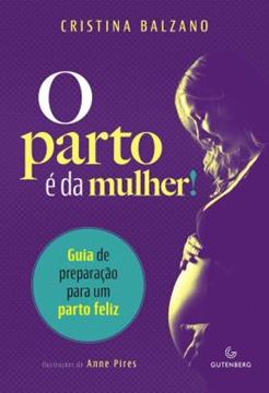 Imagem de PARTO E DA MULHER!, O - GUIA DE PREPARACAO PARA UM PARTO FELIZ