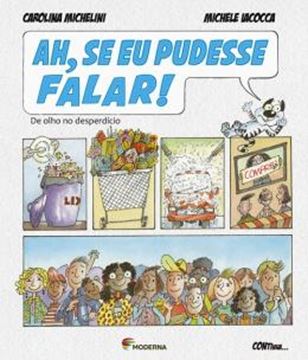 Imagem de AH, SE EU PUDESSE FALAR! - DE OLHO NO DESPERDICIO 