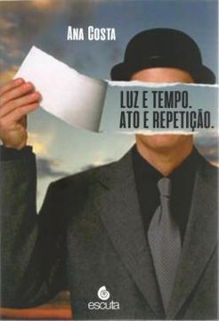 Imagem de LUZ E TEMPO - ATO E REPETICAO