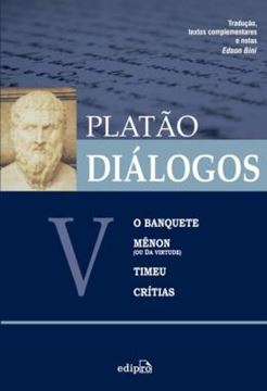 Imagem de DIALOGOS V – O BANQUETE, MENON, TIMEU, CRITIAS