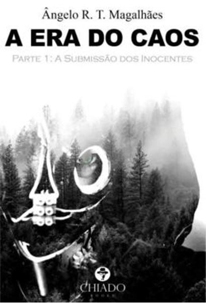 Picture of A ERA DO CAOS - PARTE 1: A SUBMISSAO DOS INOCENTES