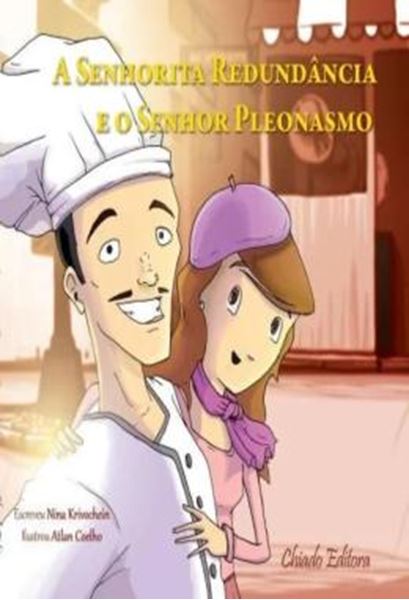 Picture of A SENHORITA REDUNDANCIA E O SENHOR PLEONASMO