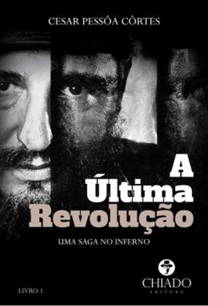 Picture of A ULTIMA REVOLUCAO - PARTE 1: UMA SAGA NO INFERNO