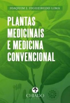 Imagem de PLANTAS MEDICINAIS E MEDICINA CONVENCIONAL