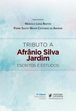 Imagem de TRIBUTO A AFRANIO SILVA JARDIM - ESCRITOS E ESTUDOS - 3ª ED