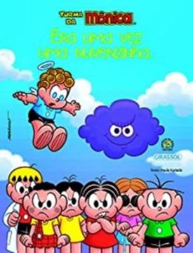 Imagem de TURMA DA MONICA - BEM-ME-QUER - ERA UMA VEZ UMA NUVENZINHA...