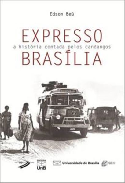 Picture of EXPRESSO BRASILIA - A HISTORIA CONTADA PELOS CANDANGOS
