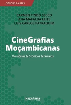 Imagem de CINEGRAFIAS MOCAMBICANAS - MEMORIAS & CRONICAS & ENSAIOS