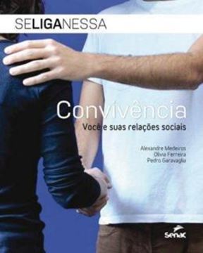Imagem de CONVIVENCIA - VOCE E SUAS RELACOES SOCIAIS