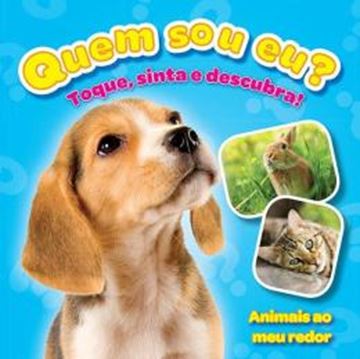 Imagem de ANIMAIS AO MEU REDOR : QUEM SOU EU?