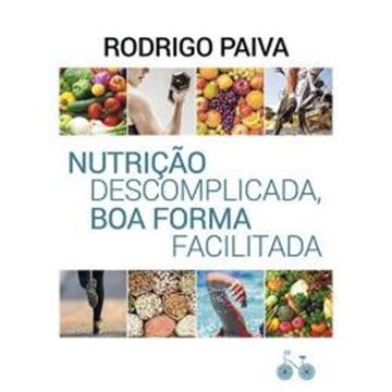 Imagem de NUTRICAO DESCOMPLICADA, BOA FORMA FACILITADA