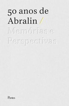 Imagem de 50 ANOS DE ABRALIN - MEMORIAS E PERSPECTIVAS