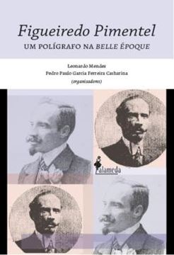 Imagem de FIGUEIREDO PIMENTEL - UM POLIGRAFO NA BELLE EPOQUE