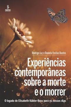 Imagem de EXPERIENCIAS CONTEMPORANEAS SOBRE A MORTE E O MORRER