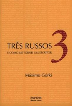 Imagem de TRES RUSSOS - E COMO ME TORNEI UM ESCRITOR
