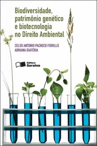 Picture of BIODIVERSIDADE, PATRIMONIO GENETICO E BIOTECNOLOGIA NO DIREITO AMBIENTAL - 2ª ED
