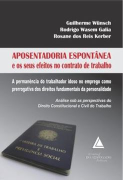 Imagem de APOSENTADORIA ESPONTANEA E OS SEUS EFEITOS NO CONTRATO DE TRABALHO