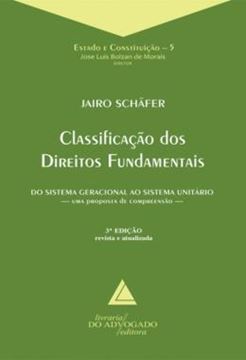 Imagem de CLASSIFICACAO DOS DIREITOS FUNDAMENTAIS - DO SISTEMA GERACIONAL AO SISTEMA UNITARIO