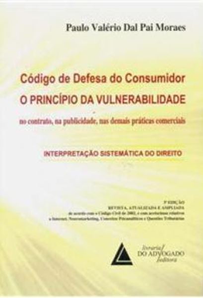 Picture of CODIGO DE DEFESA DO CONSUMIDOR - O PRINCIPIO DA VULNERABILIDADE NO CONTRATO, NA PUBLICIDADE, NAS DEMAIS PRATICAS COMERCIAIS
