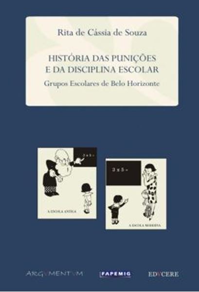 Picture of HISTORIA DAS PUNICOES E DA DISCIPLINA ESCOLAR - GRUPOS ESCOLARES DE BELO HORIZONTE
