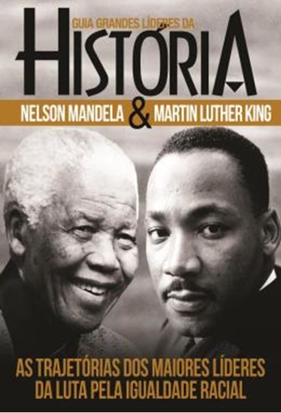 Picture of GUIA GRANDES LIDERES DA HISTORIA - NELSON MANDELA E MARTIN LUTHER KING