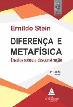 Imagem de DIFERENCA E METAFISICA - ENSAIOS SOBRE A DESCONSTRUCAO - 3ª ED.
